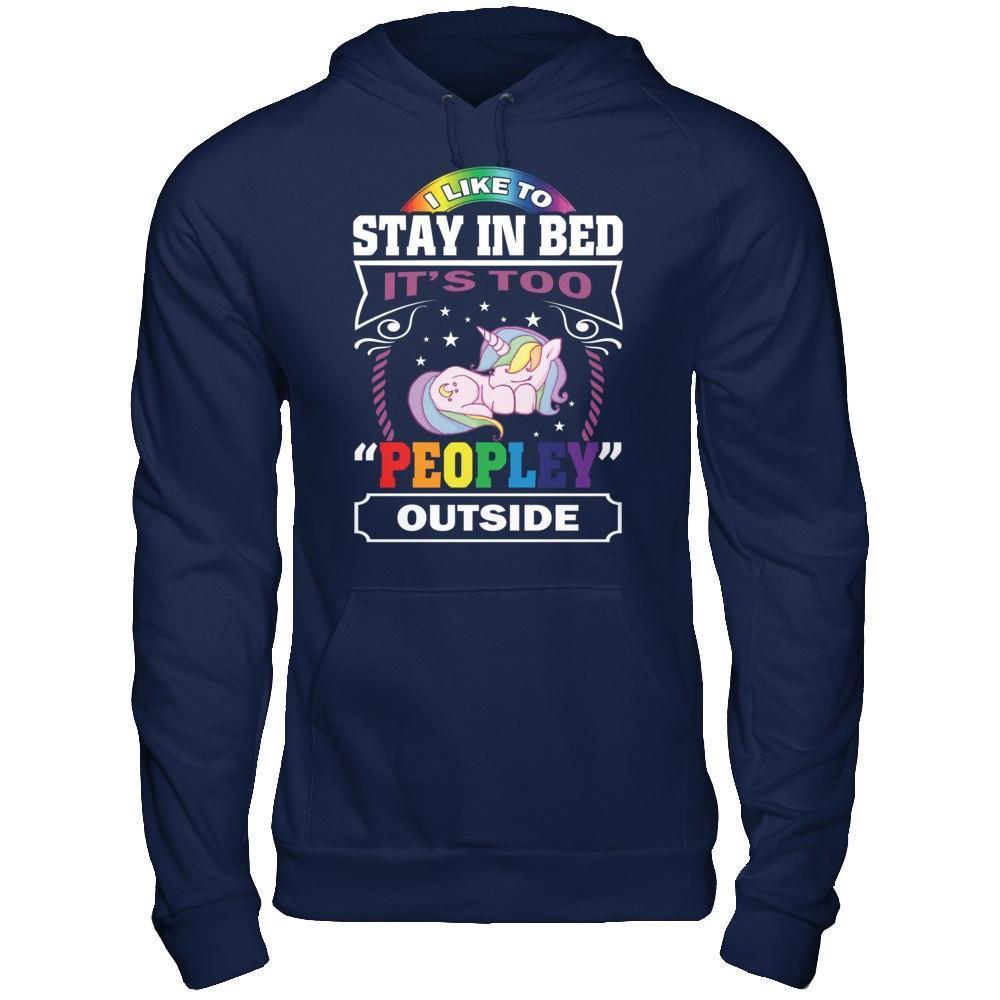 I Like To Stay In Bed It's Too Peopley Outside-T-Shirt & Hoodie-Pullover Hoodie-Navy
