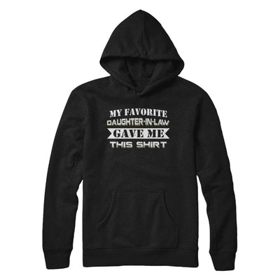 My Favorite Daughter-In-law Gave Me This-T-Shirt & Hoodie-Pullover Hoodie-Black