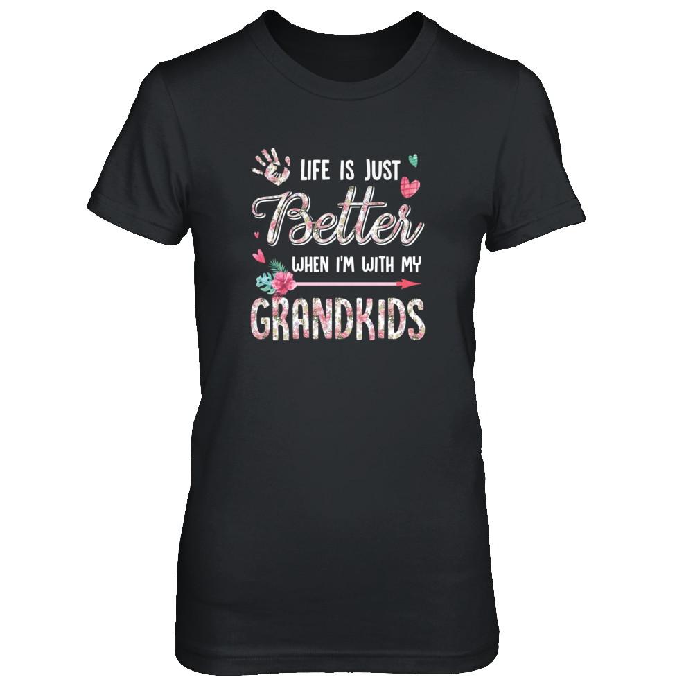 Life Is Just Better When Im With My Grandkids Grandma Gift-T-Shirt & Tank Top-Women's T-Shirt-Black