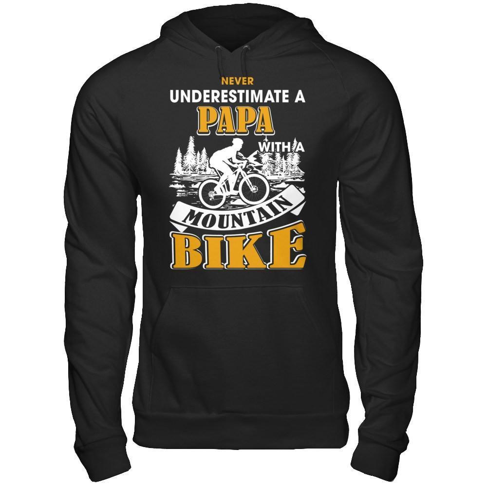 Never Underestimate A Papa With A Mountain Bike-T-Shirt & Hoodie-Pullover Hoodie-Black