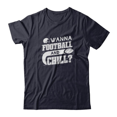 Wanna Football And Chill-T-Shirt & Tank Top-Premium T-Shirt-Midnight Navy