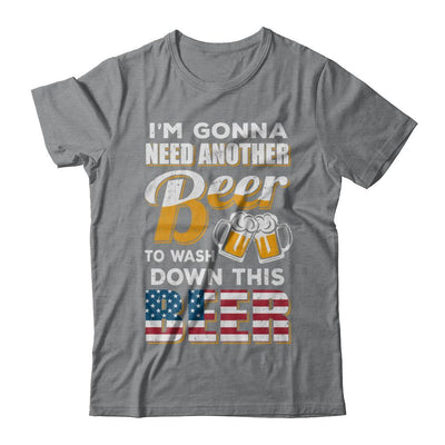 I'm Gonna Need Another Beer To Wash Down This Beer-T-Shirt & Hoodie-Classic T-Shirt-Sport Grey