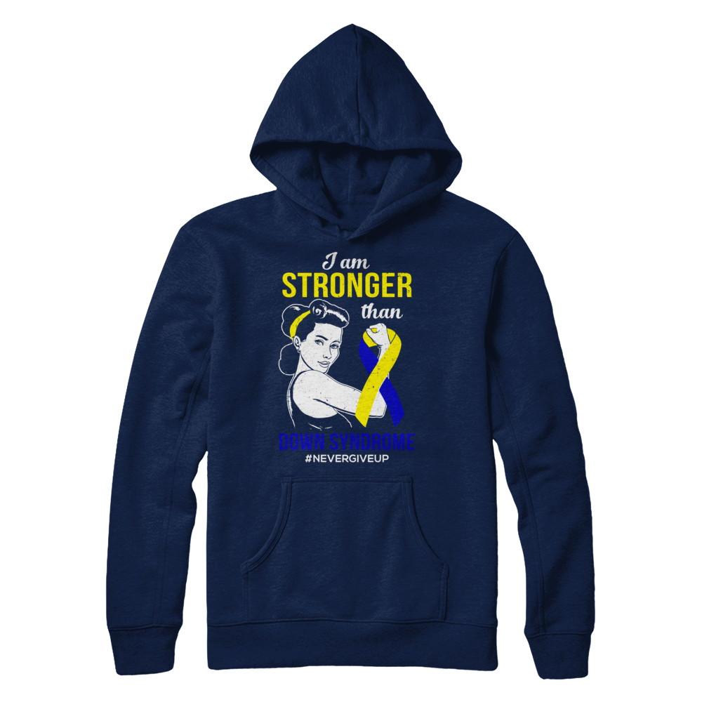 I Am Stronger Than Down Syndrome Awareness Support-T-Shirt & Hoodie-Pullover Hoodie-Navy
