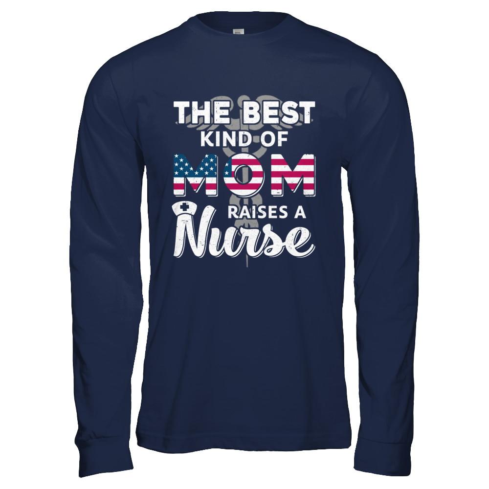 Best Mom Raises A Nurse Mothers Day Gift-T-Shirt & Hoodie-Long Sleeve T-Shirt-Navy