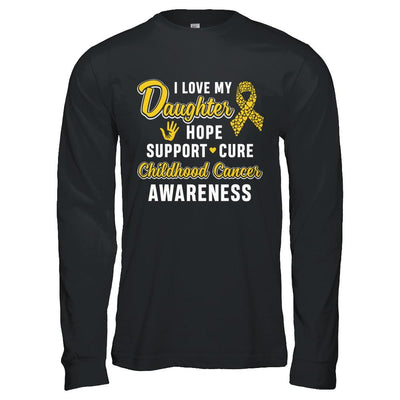 I Love My Daughter Support Childhood Cancer Awareness-T-Shirt & Hoodie-Long Sleeve T-Shirt-Black