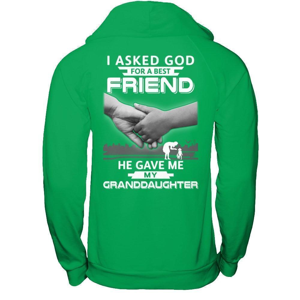 I Asked God For A Best Friend He Gave Me My Granddaughter-T-Shirt & Hoodie-Pullover Hoodie-Irish Green