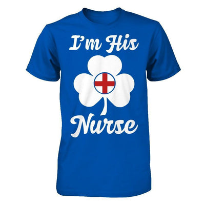 I'm His Nurse Saint Patrick's Day-T-Shirt & Hoodie-Premium T-Shirt-Royal