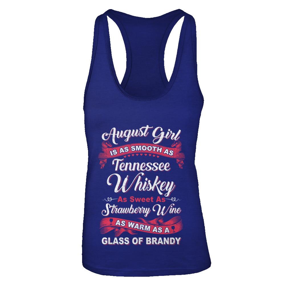 August Girl Is As Smooth As Tennessee Whiskey Birthday-T-Shirt & Tank Top-Women's Ideal Racerback Tank-Royal