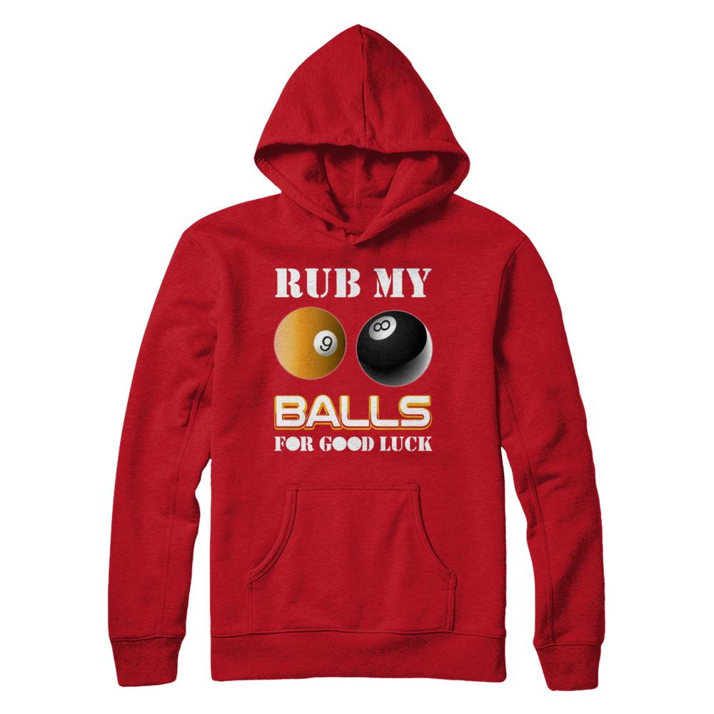 Funny Billiards Rub My Balls For Good Luck-T-Shirt & Hoodie-Pullover Hoodie-Red