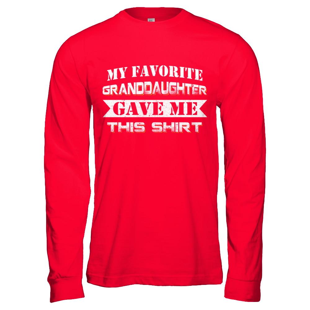 My Favorite Granddaughter Gave Me This-T-Shirt & Hoodie-Long Sleeve T-Shirt-Red