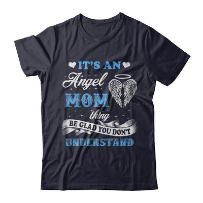 It's An Angel Mom Thing Be Glad You Don't Understand-T-Shirt & Hoodie-Premium T-Shirt-Midnight Navy
