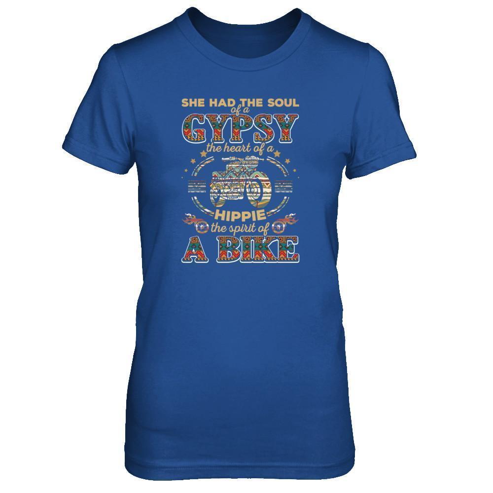 She Had The Soul Of A Gypsy The Heart Of A Hippie Biker-T-Shirt & Tank Top-Women's T-Shirt-Royal