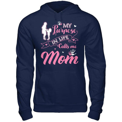 My Purpose In Life Calls Me Mom-T-Shirt & Hoodie-Pullover Hoodie-Navy
