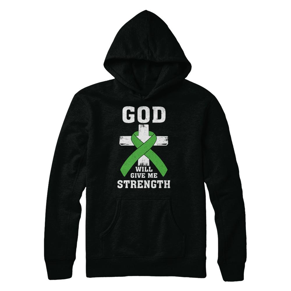 God Will Give Me Strength Green Awareness Ribbon Gift-T-Shirt & Hoodie-Pullover Hoodie-Black