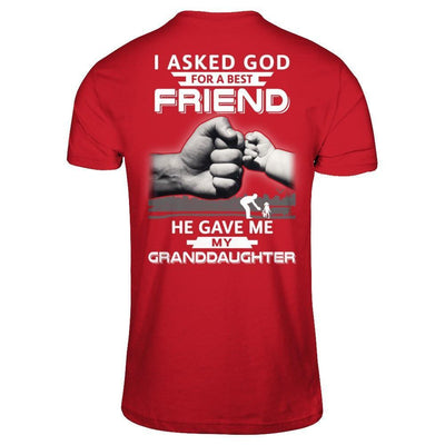 I Asked God For A Best Friend He Gave Me My Granddaughter-T-Shirt & Hoodie-Classic T-Shirt-Red