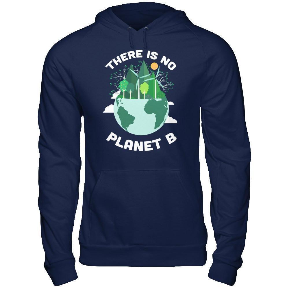Earth Day 2018 There Is No Planet B-T-Shirt & Hoodie-