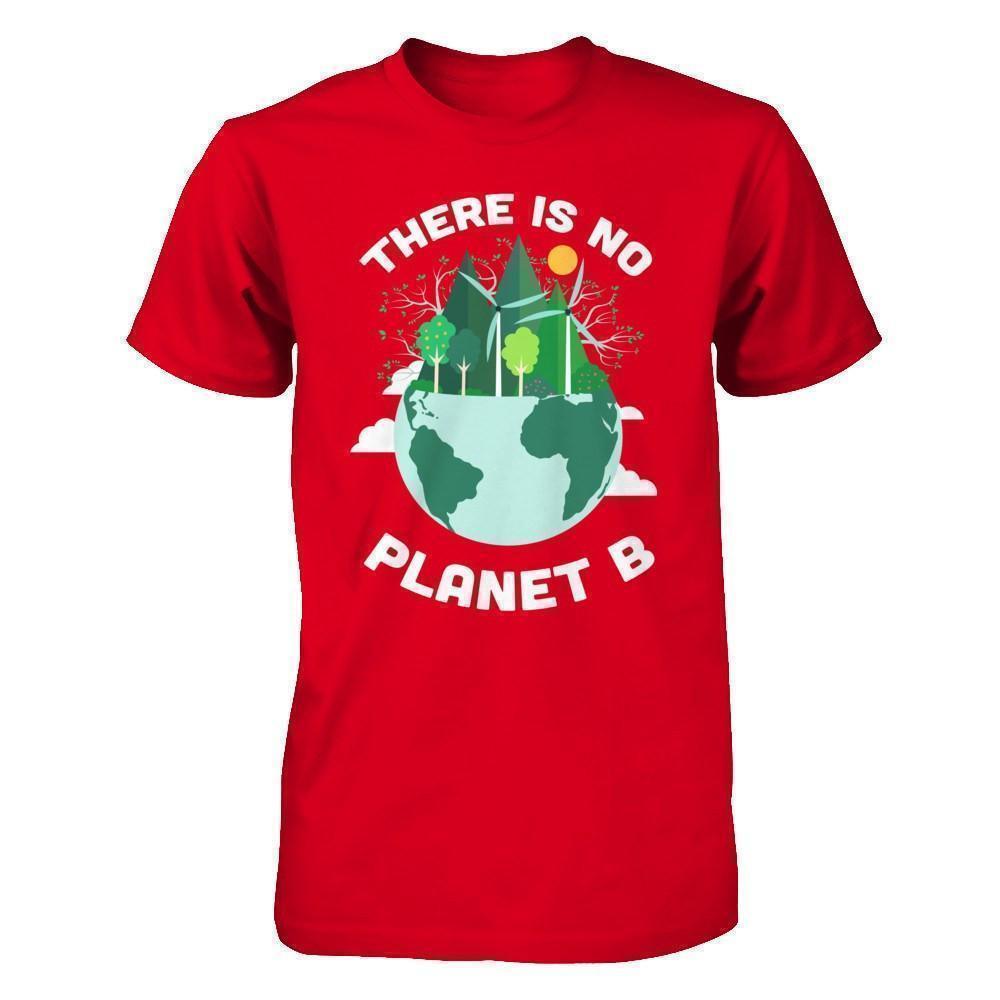 Earth Day 2018 There Is No Planet B-T-Shirt & Hoodie-