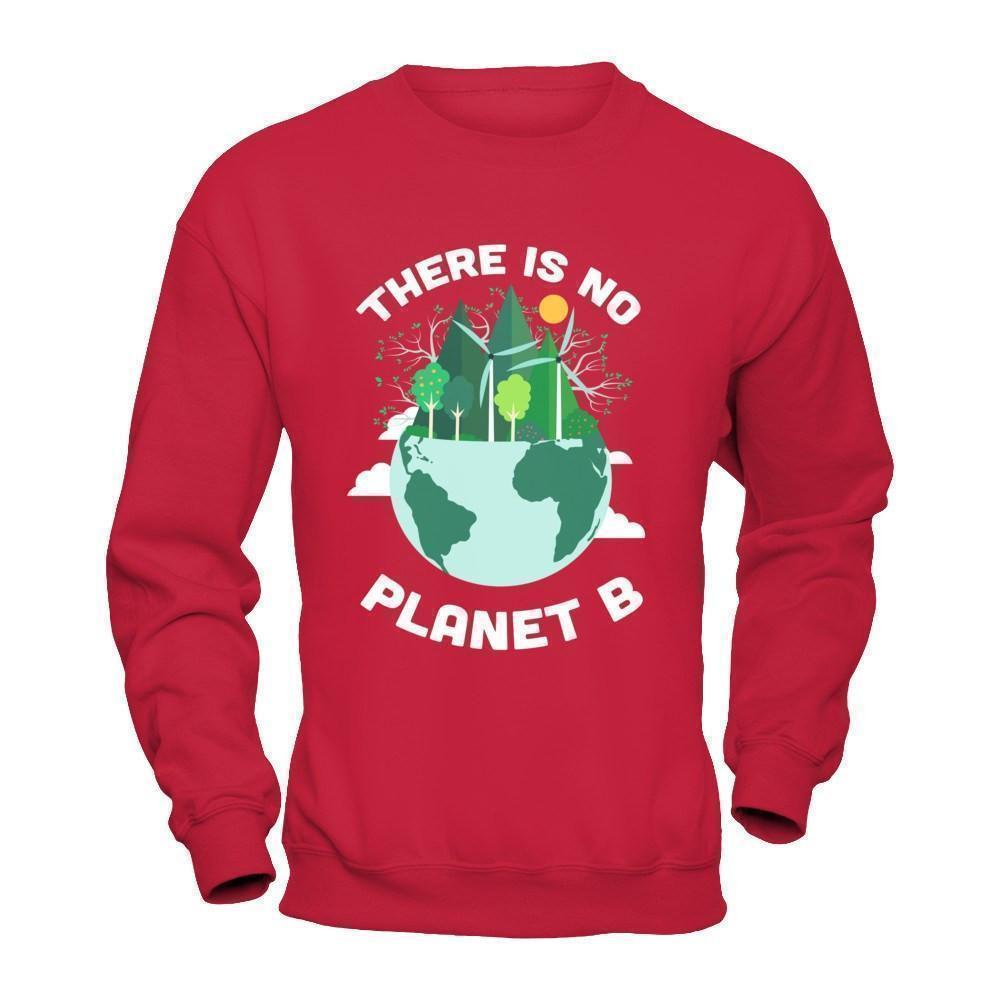 Earth Day 2018 There Is No Planet B-T-Shirt & Hoodie-
