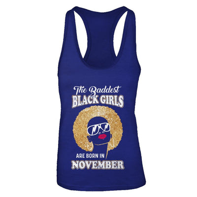 Baddest Black Girls Are Born In November Birthday-T-Shirt & Tank Top-Women's Ideal Racerback Tank-Royal