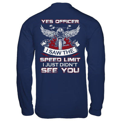 Yes Officer I Saw The Speed Limit I Just Didn't See You-T-Shirt & Hoodie-Long Sleeve T-Shirt-Navy