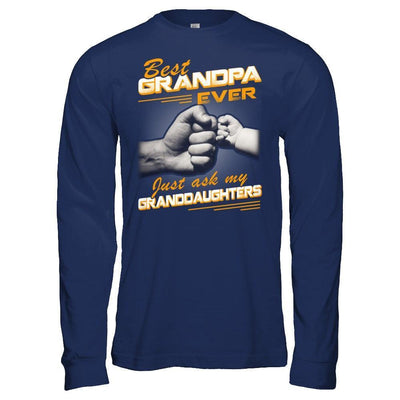 Best Grandpa Ever Just Ask My Granddaughters-T-Shirt & Hoodie-Long Sleeve T-Shirt-Navy