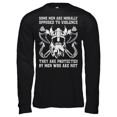 Viking Men Opposed To Violence They Are Protected By Men Who Are Not-T-Shirt & Hoodie-Long Sleeve T-Shirt-Black