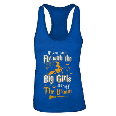 If You Can't Fly With Big Girls Stay Off The Broom Halloween-T-Shirt & Tank Top-Women's Ideal Racerback Tank-Royal