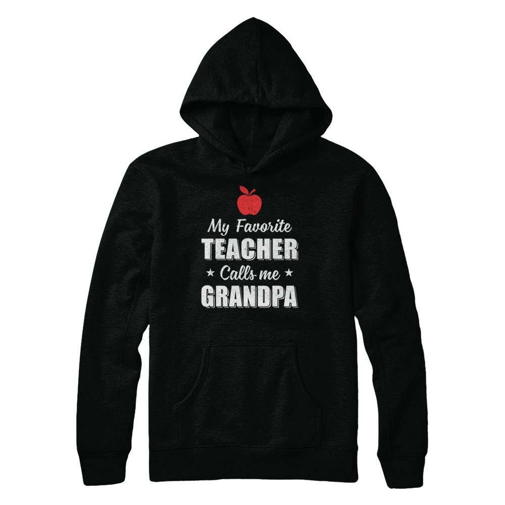 My Favorite Teacher Calls Me Grandpa Fathers Day-T-Shirt & Hoodie-Pullover Hoodie-Black