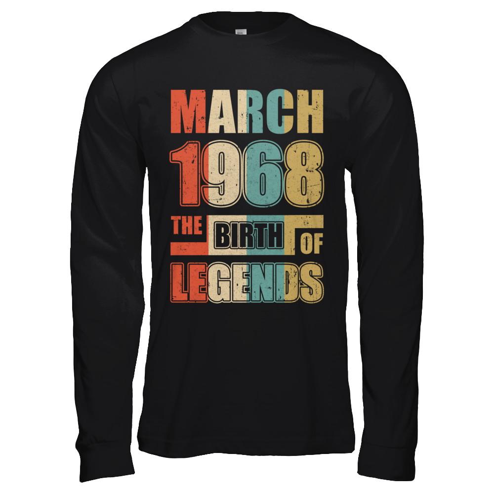 Vintage Retro March 1968 Birth Of Legends 53th Birthday-T-Shirt & Hoodie-Long Sleeve T-Shirt-Black