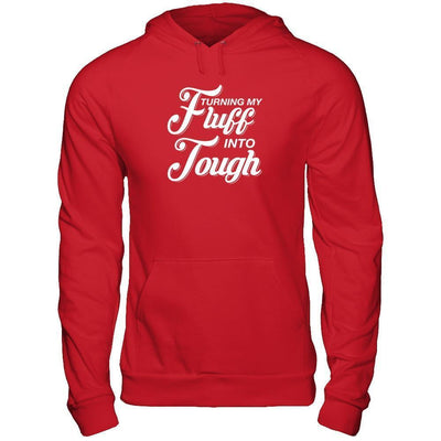 Turning Fluff Into Tough-T-Shirt & Tank Top-Pullover Hoodie-Red