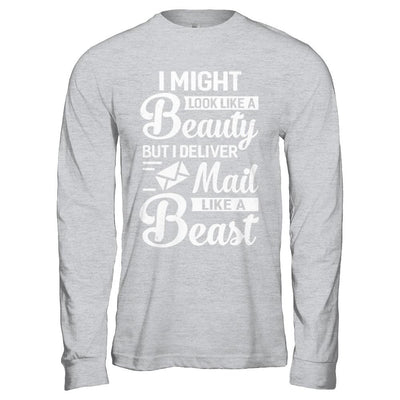 Postal Worker I Might Look Like A Beauty-T-Shirt & Hoodie-Long Sleeve T-Shirt-Sport Grey