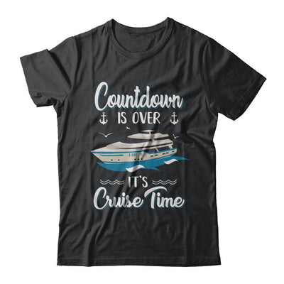 Countdown Is Over It's Cruise Time Vacation-T-Shirt & Hoodie-Classic T-Shirt-Black