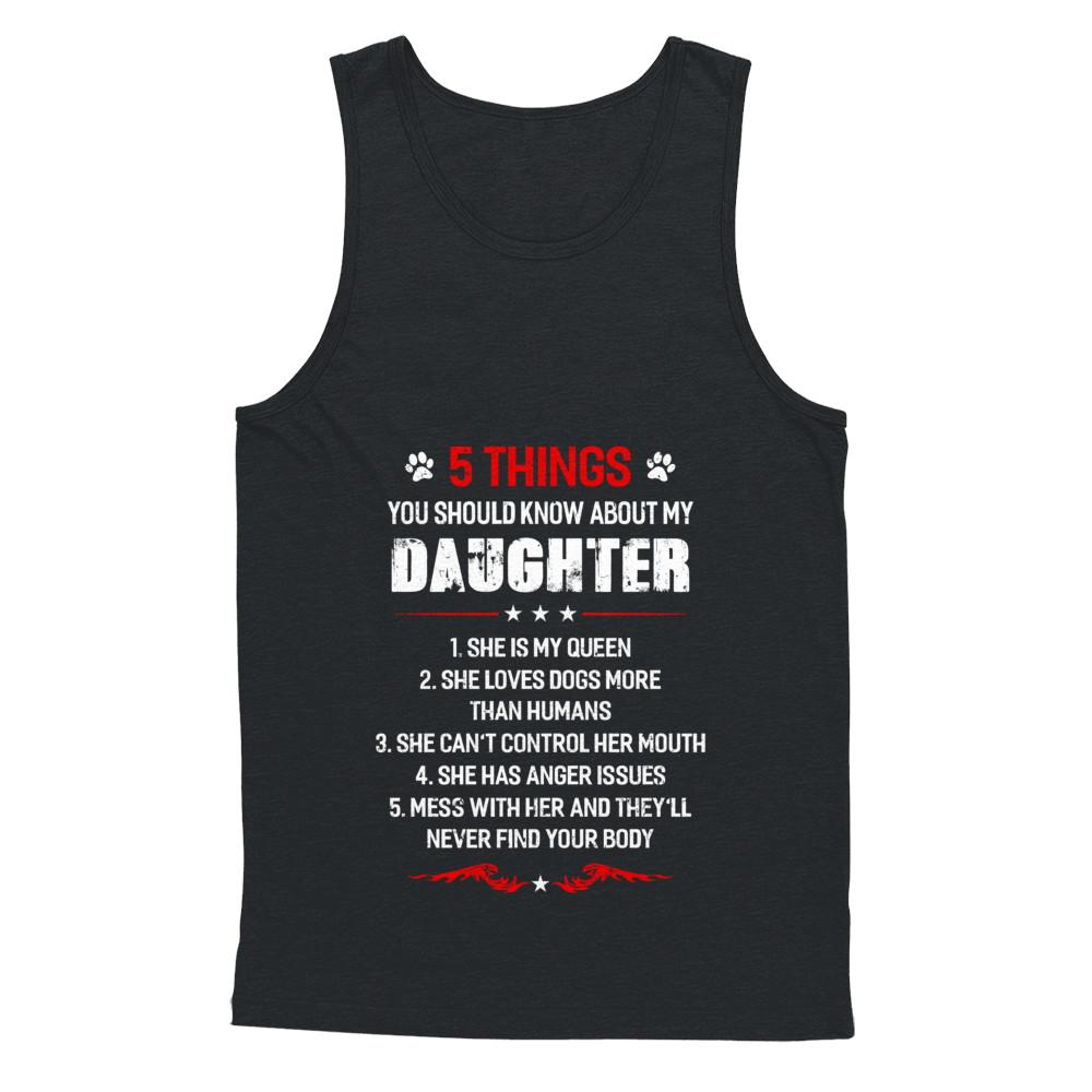 5 Things You Should Know About My Daughter Dogs Dad-T-Shirt & Hoodie-Unisex Tank-Black