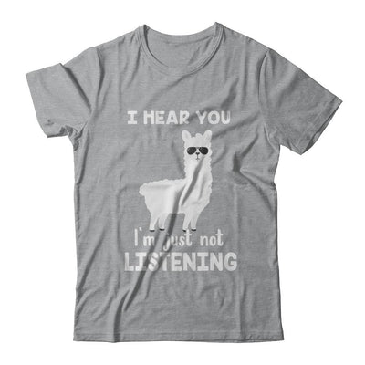 I Hear You I'm Just Not Listening Funny Llama-T-Shirt & Hoodie-Classic T-Shirt-Sport Grey
