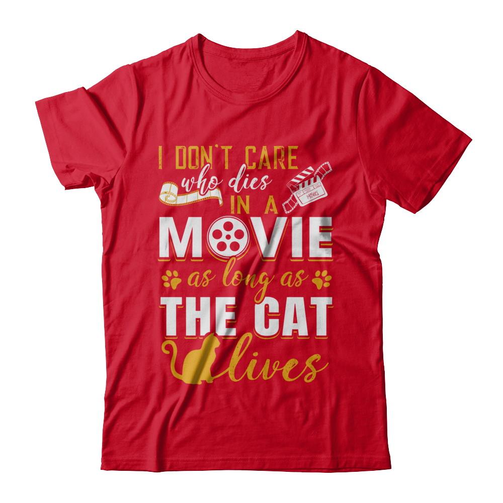 I Don't Care Who Dies In A Movie As Long As The Cat Lives-T-Shirt & Hoodie-Premium T-Shirt-Red