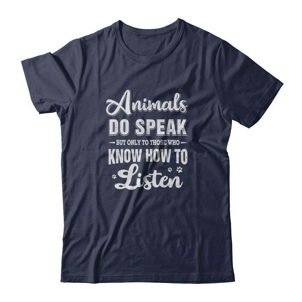 Animals Do Speak But Only To Those Who Know How To Listen-T-Shirt & Tank Top-Classic T-Shirt-Navy