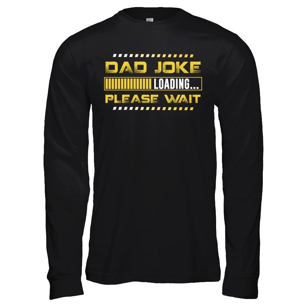 Dad Joke Loading-T-Shirt & Hoodie-Long Sleeve T-Shirt-Black