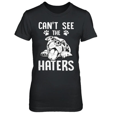 Pitties Dog Can't See The Haters-T-Shirt & Hoodie-Women's T-Shirt-Black