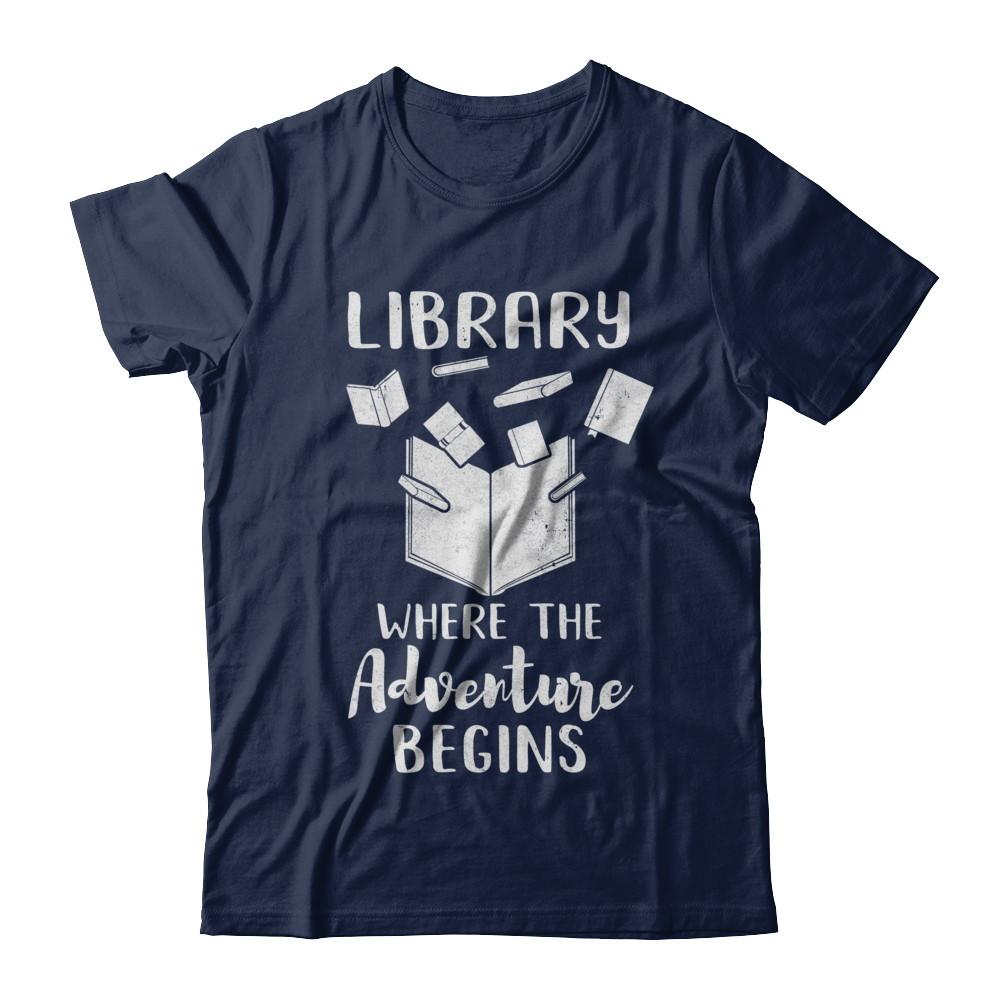 Library Where The Adventure Begins Funny Read Book-T-Shirt & Hoodie-Classic T-Shirt-Navy