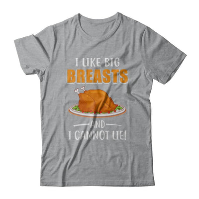 I Like Big Breasts And I Cannot Lie! Thanksgiving-T-Shirt & Sweatshirt-Classic T-Shirt-Sport Grey