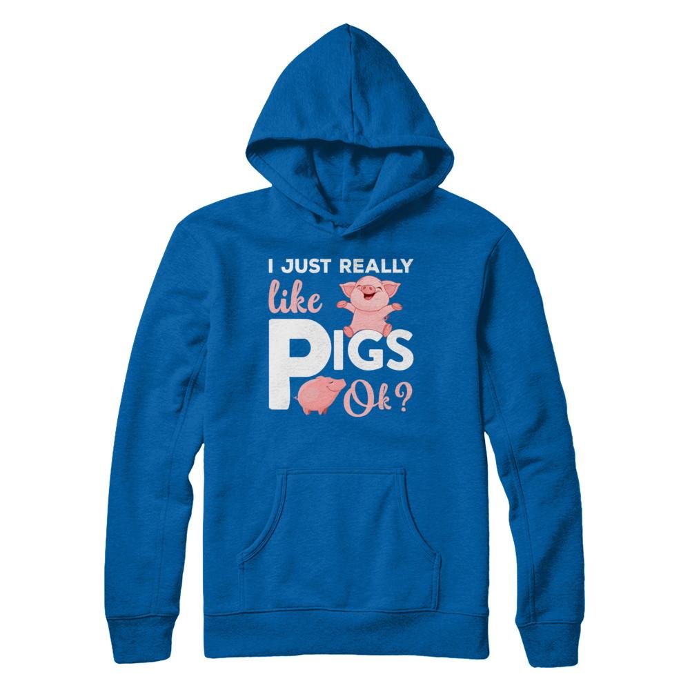 I Just Really Like Pigs Ok-T-Shirt & Hoodie-Pullover Hoodie-Royal