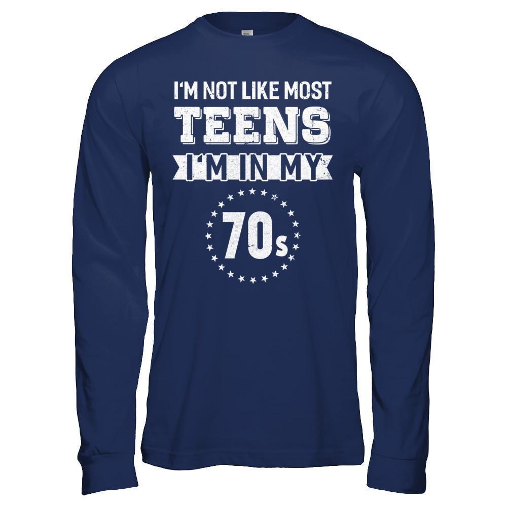Vintage I'm Not Like Most Teens I'm In My 70s Birthday-T-Shirt & Hoodie-Long Sleeve T-Shirt-Navy