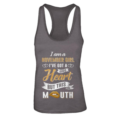 I Am A November Girl I've Got A Good Heart Birthday-T-Shirt & Tank Top-Women's Ideal Racerback Tank-Dark Grey