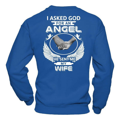 I Asked God For An Angel He Sent Me My Wife-T-Shirt & Hoodie-Crewneck Sweatshirt-Royal