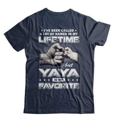 I've Been Called A Lot Of Names But Yaya Is My Favorite-T-Shirt & Hoodie-Classic T-Shirt-Navy