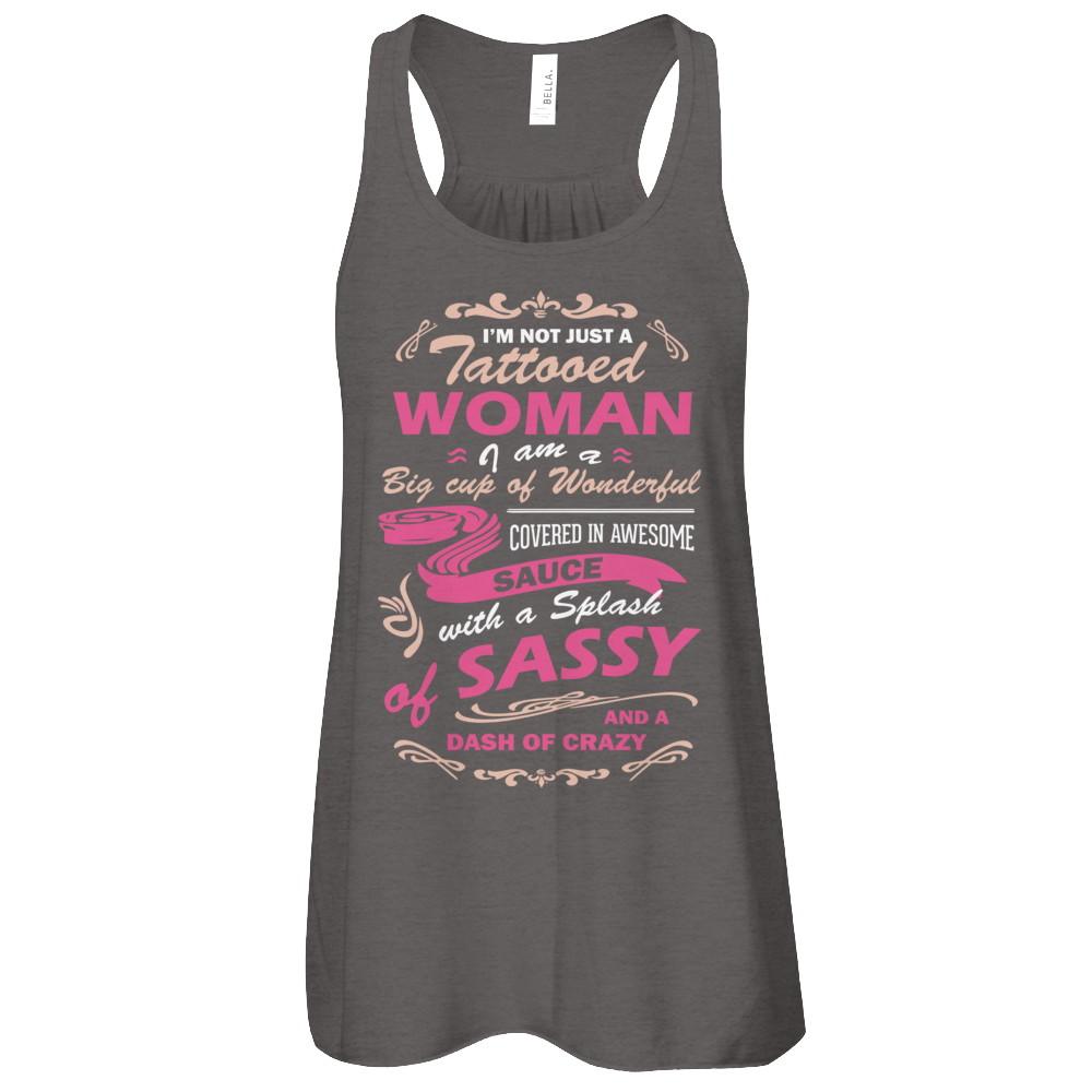 I'm Not Just A Tattooed Woman I'm A Big Cup Of Wonderful-T-Shirt & Tank Top-
