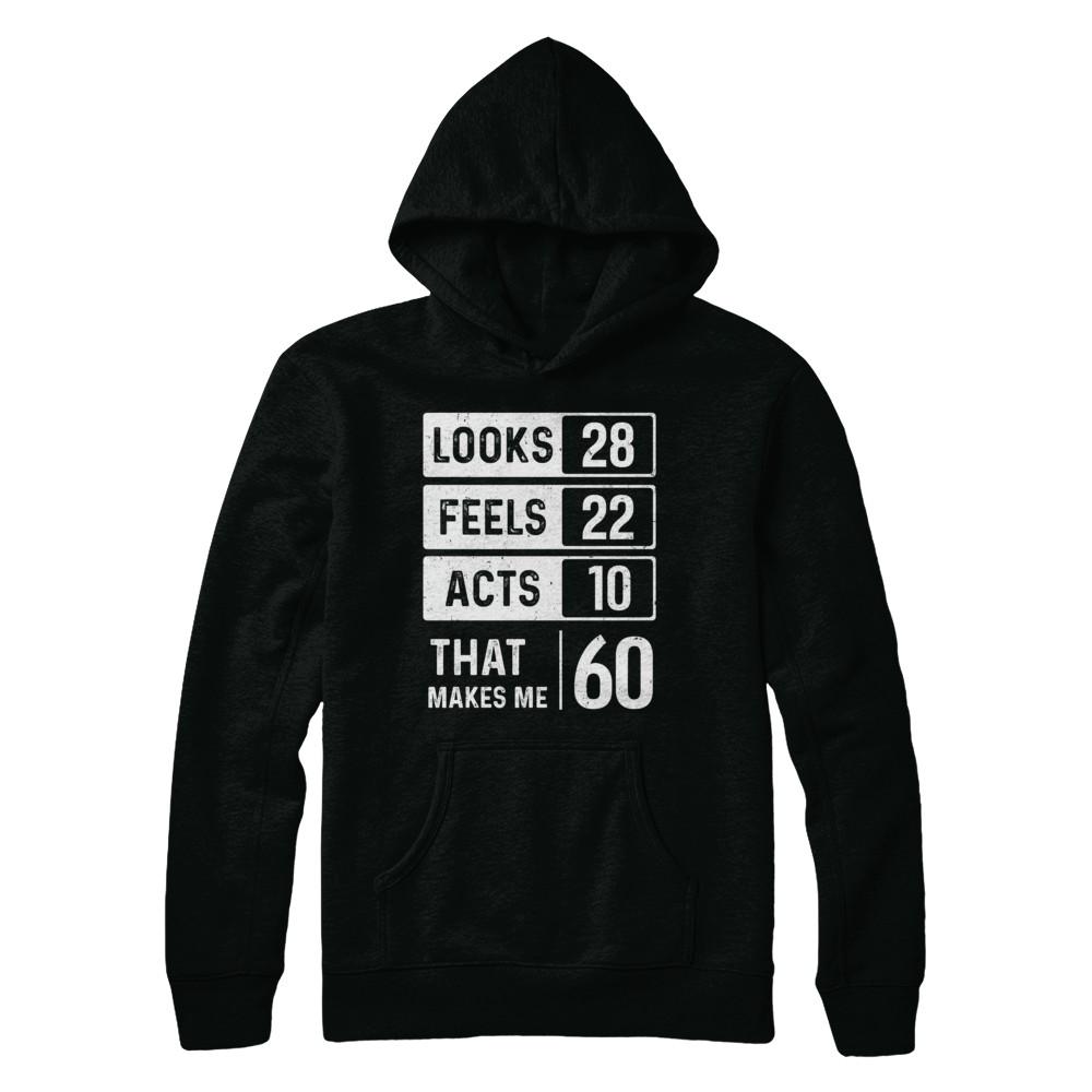 1961 60th Years Old Birthday Looks Feels Acts Make Me 60th-T-Shirt & Hoodie-Pullover Hoodie-Black