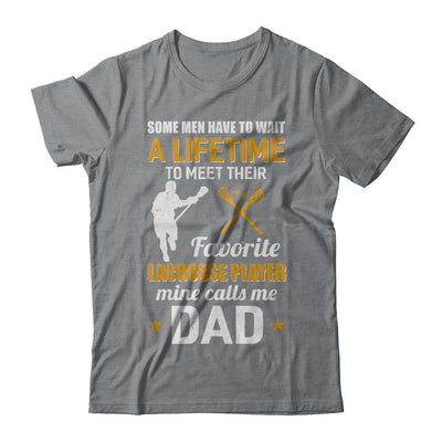 Funny My Favorite Lacrosse Player Calls Me Dad-T-Shirt & Hoodie-