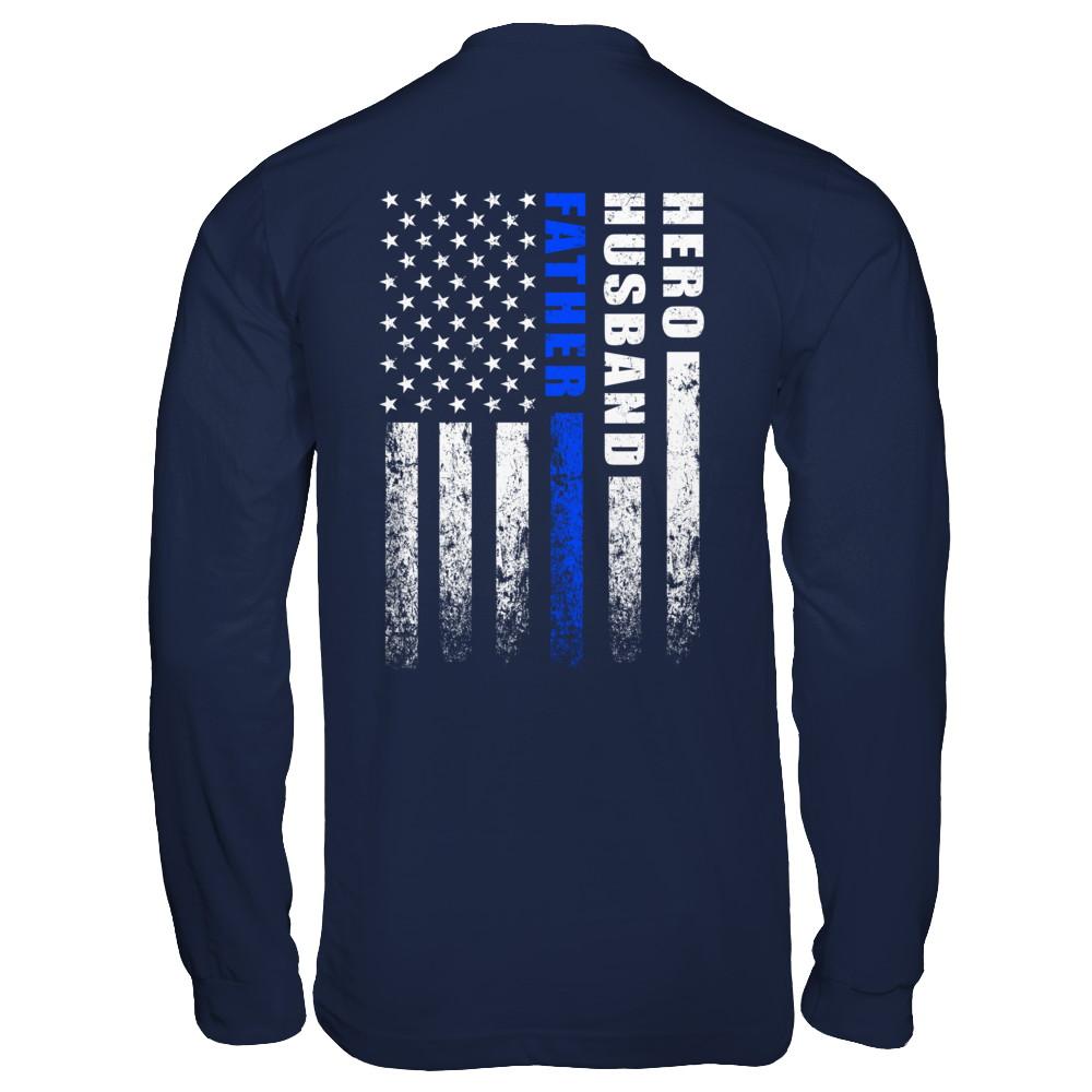 Police Thin Blue Line Husband Daddy Hero Fathers Day Gift-T-Shirt & Hoodie-Long Sleeve T-Shirt-Navy