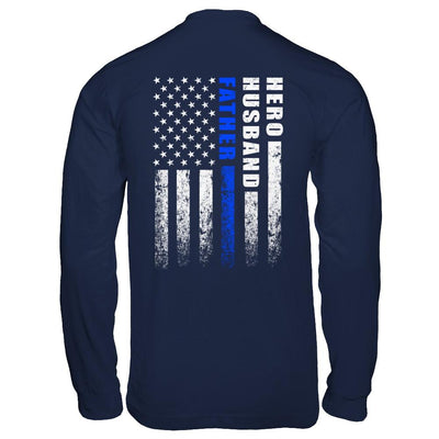 Police Thin Blue Line Husband Daddy Hero Fathers Day Gift-T-Shirt & Hoodie-Long Sleeve T-Shirt-Navy